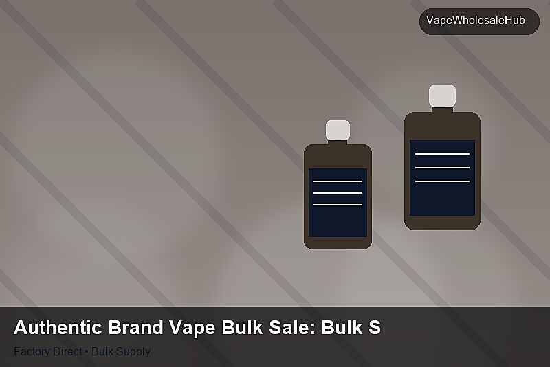 Authentic Brand Vape Bulk Sale — Authentic Brand Vape Bulk Sale: Bulk Supplier Guide | 2026 Edition photo 1