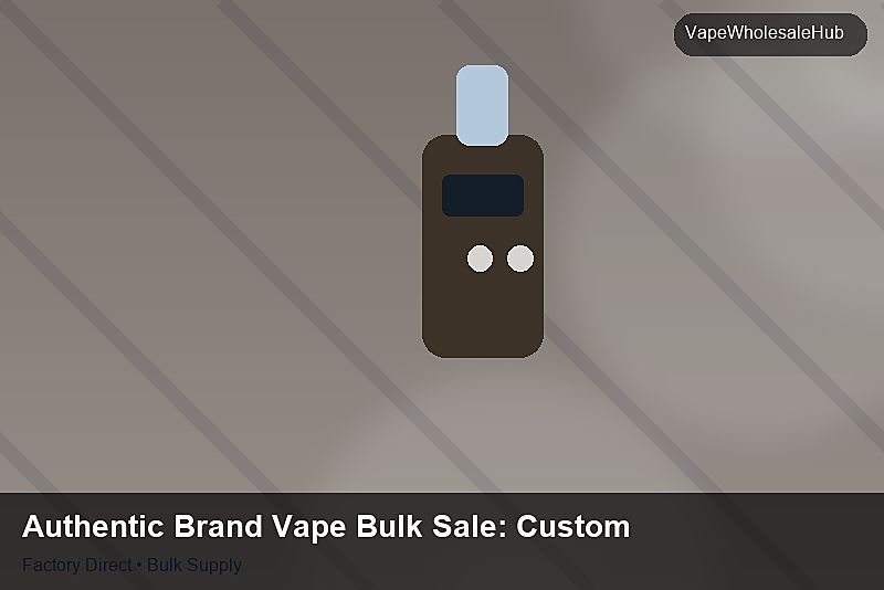 Authentic Brand Vape Bulk Sale — Authentic Brand Vape Bulk Sale: Customs Documentation | 2026 Edition photo 1
