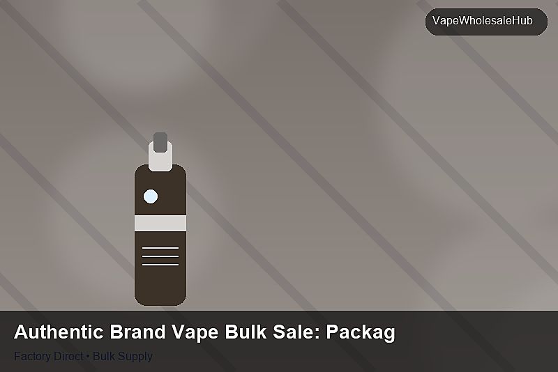 Authentic Brand Vape Bulk Sale — Authentic Brand Vape Bulk Sale: Packaging Standards | 2026 Edition photo 2