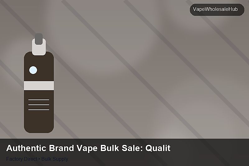 Authentic Brand Vape Bulk Sale — Authentic Brand Vape Bulk Sale: Quality Control Process | 2026 Edition photo 2