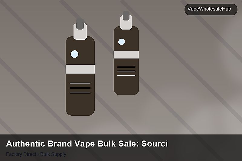 Authentic Brand Vape Bulk Sale — Authentic Brand Vape Bulk Sale: Sourcing Workflow | 2026 Edition photo 1