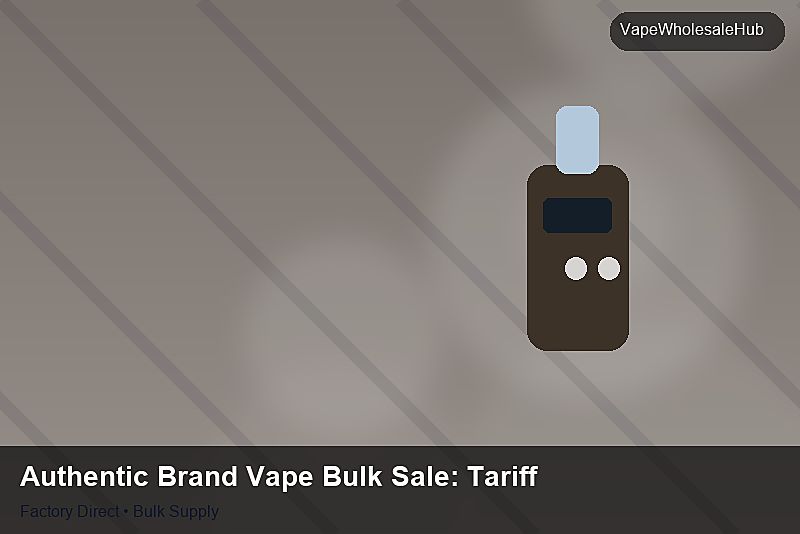 Authentic Brand Vape Bulk Sale — Authentic Brand Vape Bulk Sale: Tariff & HS Code | 2026 Edition photo 1