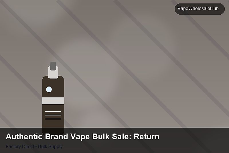 Authentic Brand Vape Bulk Sale — Authentic Brand Vape Bulk Sale: Returns & Warranty | 2026 Edition photo 1