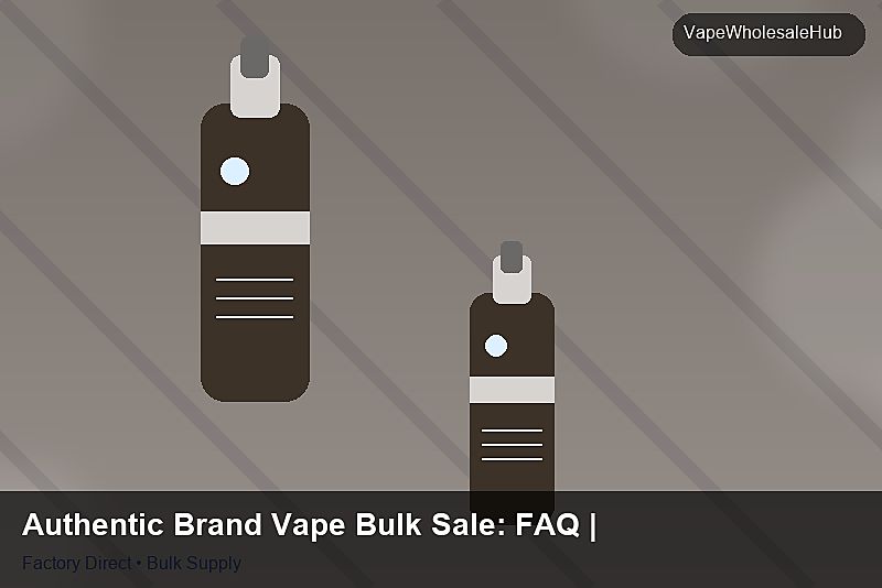 Authentic Brand Vape Bulk Sale — Authentic Brand Vape Bulk Sale: FAQ | 2026 Edition photo 1