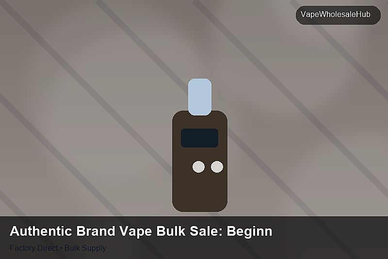 Authentic Brand Vape Bulk Sale — Authentic Brand Vape Bulk Sale: Beginner's Guide | 2026 Edition photo 1